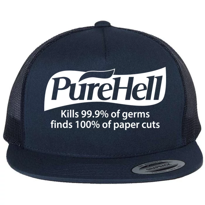 Purehell Kills 99% Of Germs Paper Cuts Pure Hell Flat Bill Trucker Hat