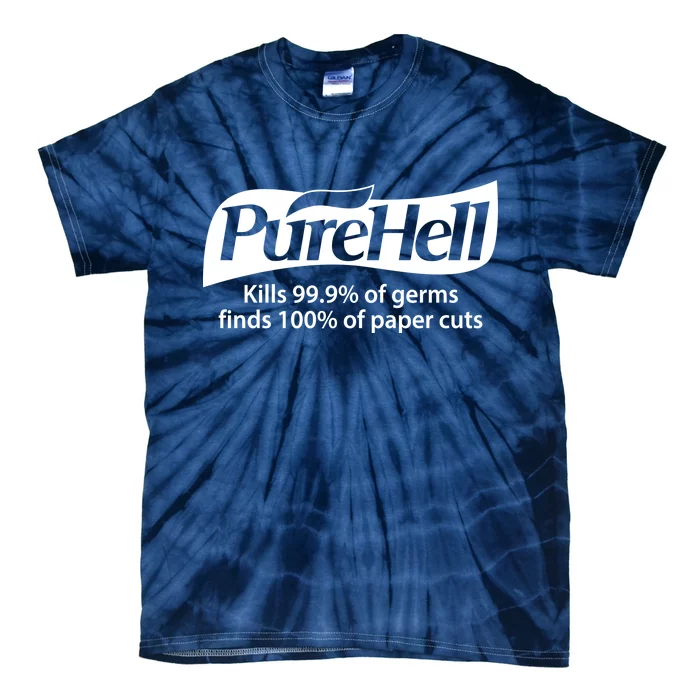 Purehell Kills 99% Of Germs Paper Cuts Pure Hell Tie-Dye T-Shirt