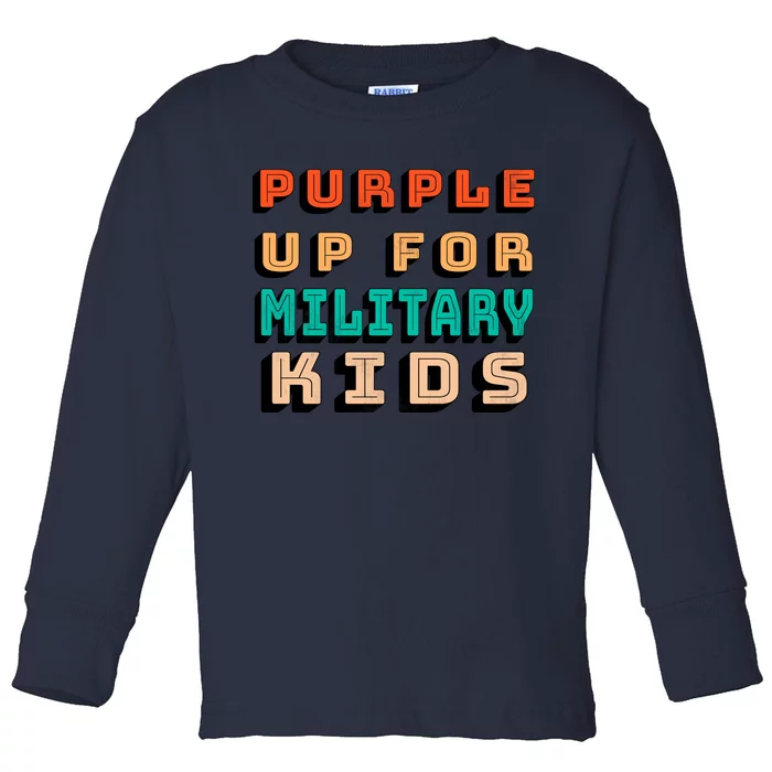 Purple Up For Military Kids Support Toddler Long Sleeve Shirt