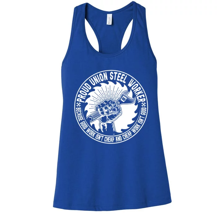 Proud Union Steel Worker Union Workers Costume Union Worker Gift Women's Racerback Tank