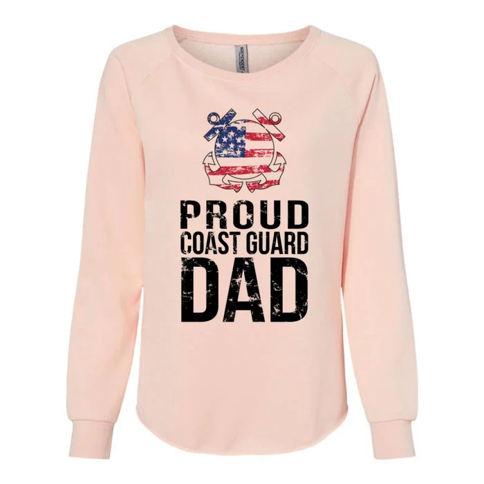 Proud U S Coast Guard Dad Cool Gift Cute Gift Womens California Wash Sweatshirt