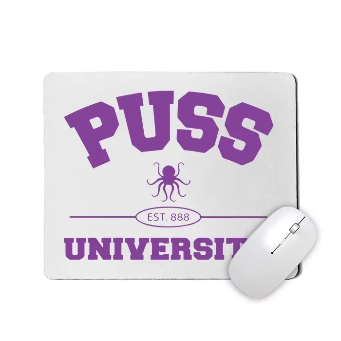 PUSS University Sweatshirt Mousepad