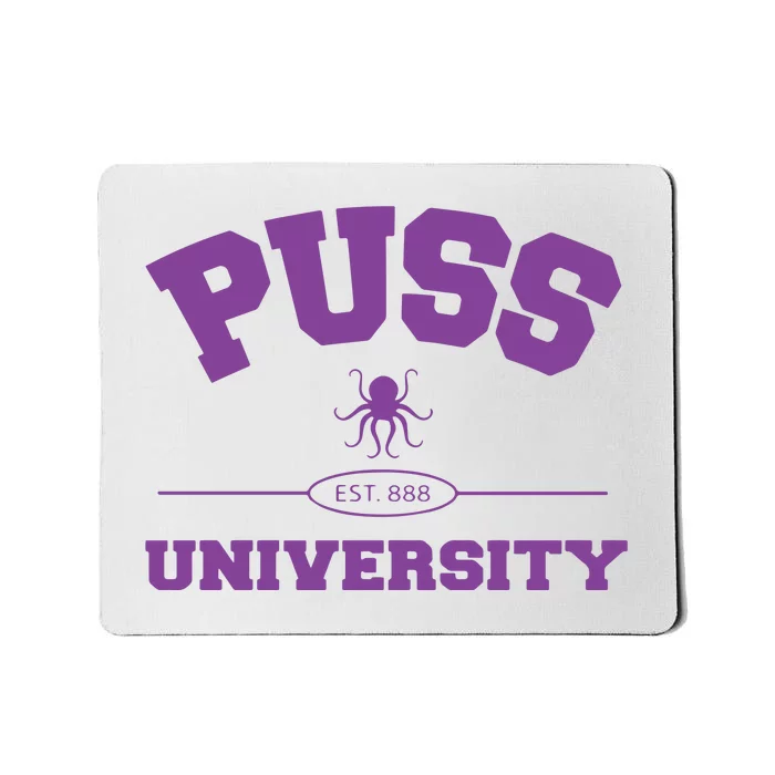 PUSS University Sweatshirt Mousepad