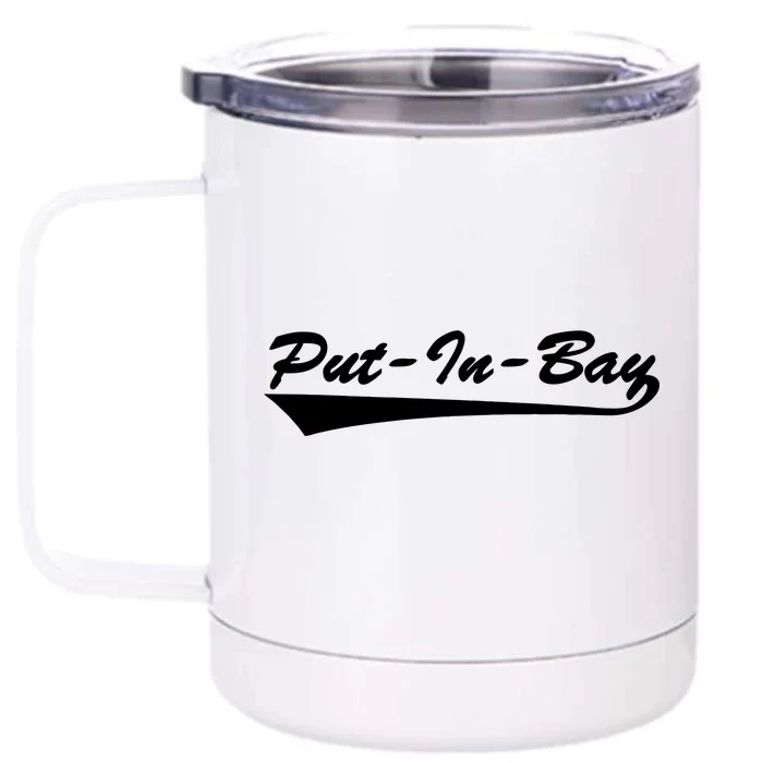 Put In Bay Front & Back 12oz Stainless Steel Tumbler Cup