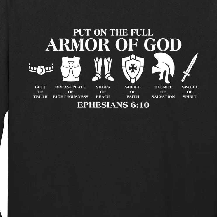 Put on the Full Armor of God Ephesians 6:10 Long Sleeve Shirt