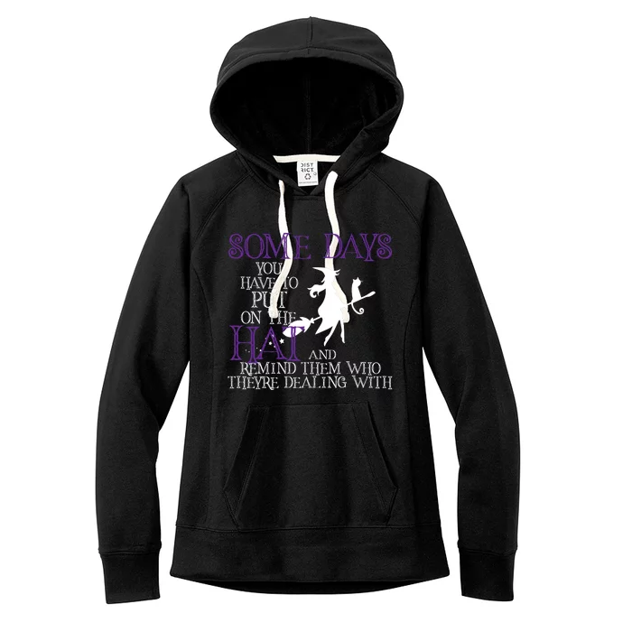 Put On The Hat Funny Witch Halloween Women's Fleece Hoodie