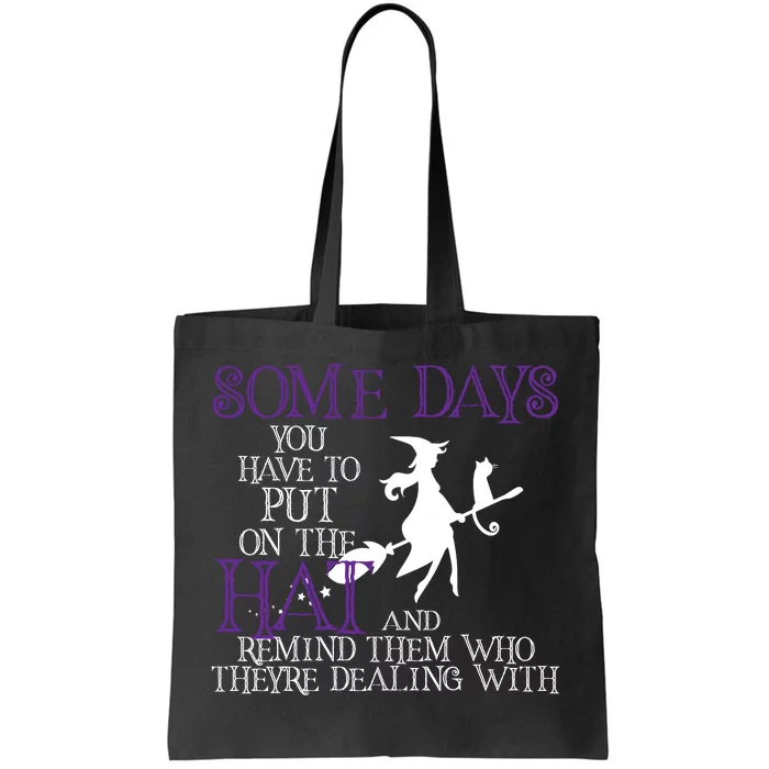 Put On The Hat Funny Witch Halloween Tote Bag