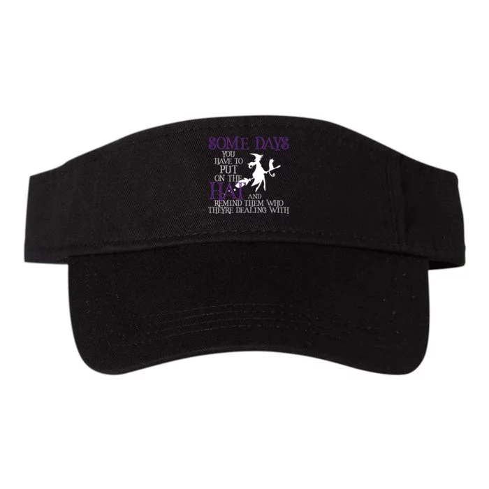 Put On The Hat Funny Witch Halloween Valucap Bio-Washed Visor