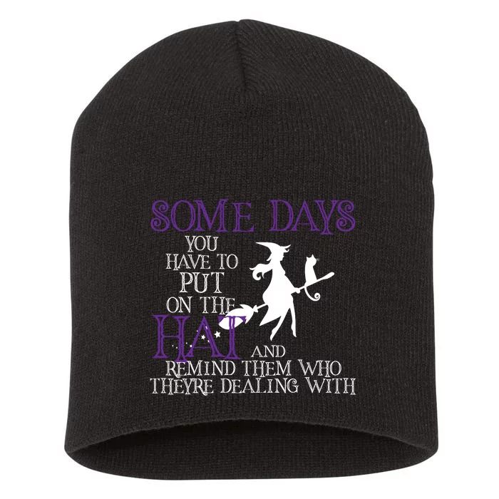 Put On The Hat Funny Witch Halloween Short Acrylic Beanie