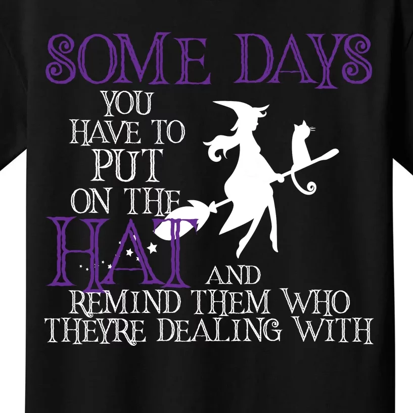 Put On The Hat Funny Witch Halloween Kids T-Shirt