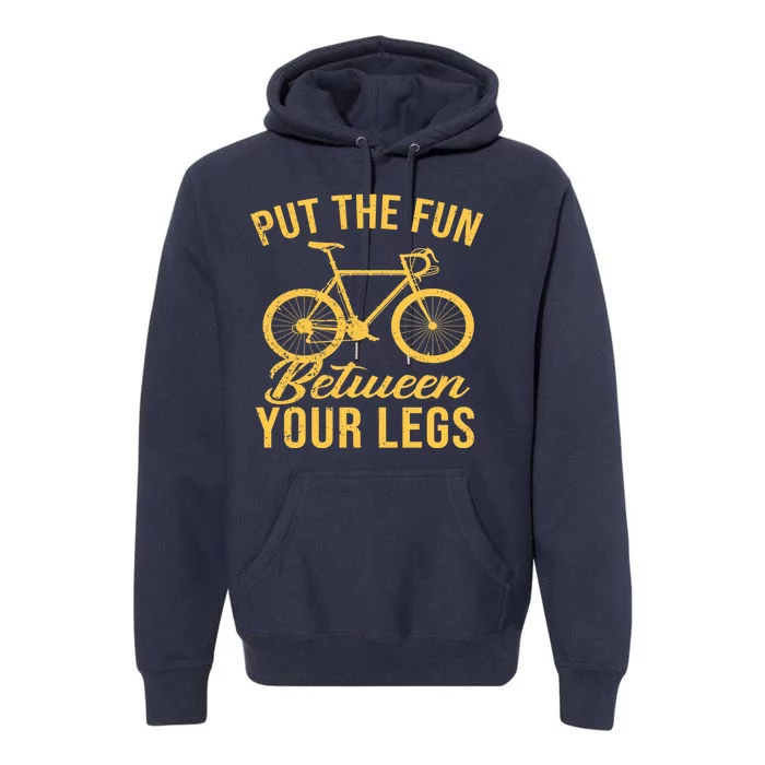 Put The Fun Between Your Legs Premium Hoodie