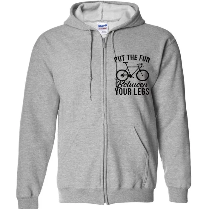 Put The Fun Between Your Legs Full Zip Hoodie