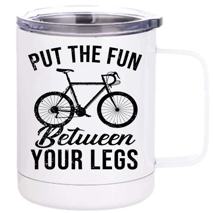 Put The Fun Between Your Legs Front & Back 12oz Stainless Steel Tumbler Cup