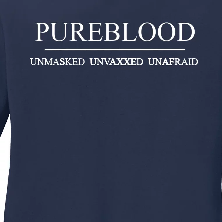 Pureblood Unmasked Unvaxxed Unafraid Ladies Long Sleeve Shirt