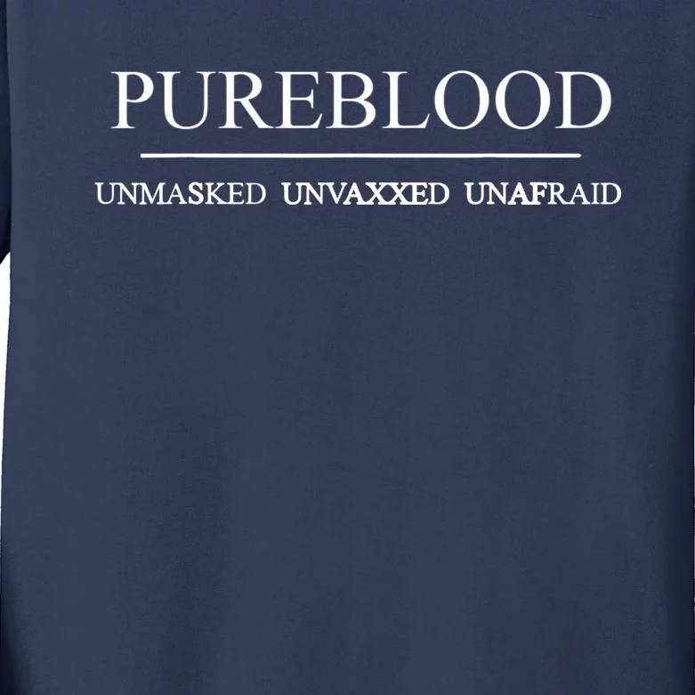 Pureblood Unmasked Unvaxxed Unafraid Kids Long Sleeve Shirt