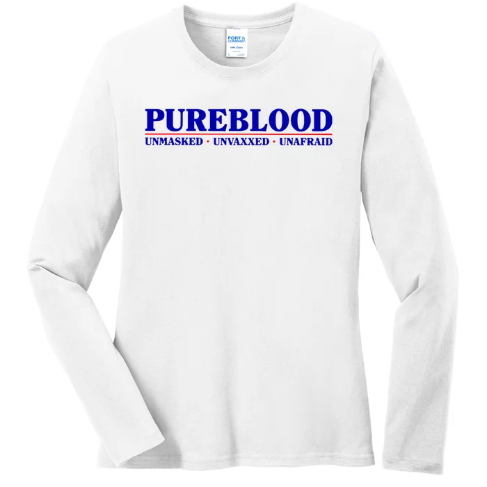 Pureblood Unmaked Unvaxxed Unafraid Ladies Long Sleeve Shirt