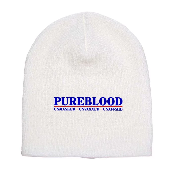 Pureblood Unmaked Unvaxxed Unafraid Short Acrylic Beanie