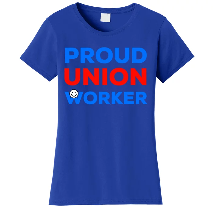 Proud Union Worker Gift Women's T-Shirt