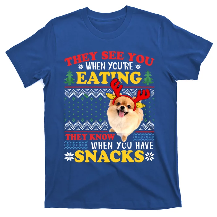 Pomeranian Ugly Xmas Funny Gift They See You're Eating Funny Gift T-Shirt