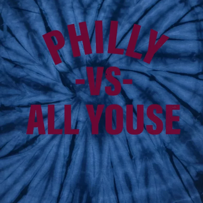 Philly Vs All Youse Funny Philadelphia Slang Retro Tie-Dye T-Shirt