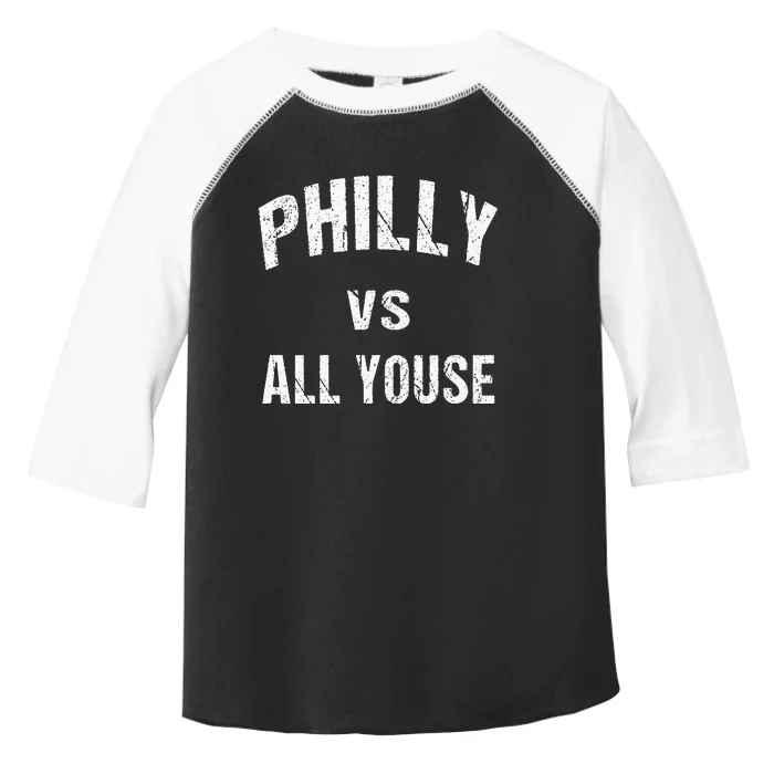 P.H.I.L.L.Y Vs All Youse Fun Philadelphians Meme Toddler Fine Jersey T-Shirt