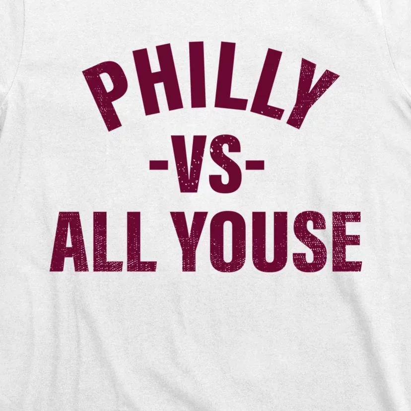 Philly Vs All Youse Funny Philadelphia Slang Retro Pullover Hoodie T-Shirt