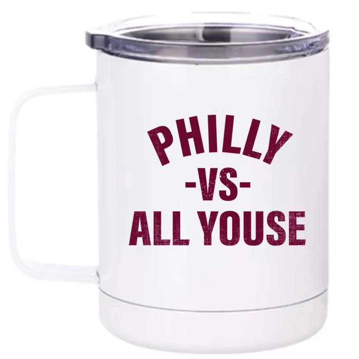 Philly Vs All Youse Funny Philadelphia Slang Retro Pullover Hoodie Front & Back 12oz Stainless Steel Tumbler Cup