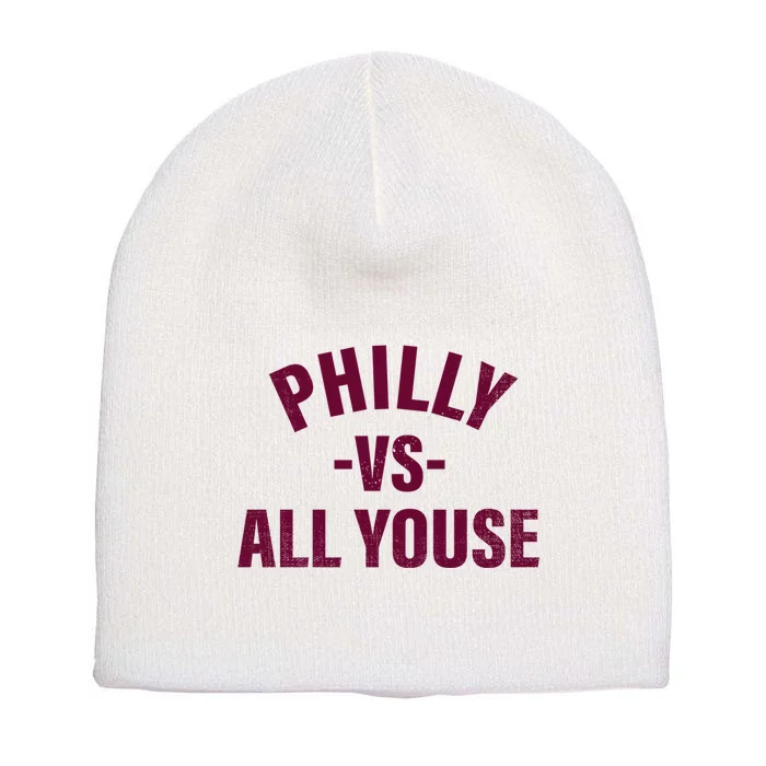 Philly Vs All Youse Funny Philadelphia Slang Retro Pullover Hoodie Short Acrylic Beanie