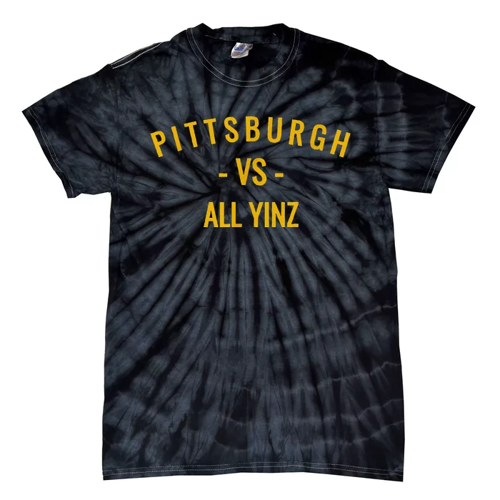 Pittsburgh V.S All Yinz Tie-Dye T-Shirt