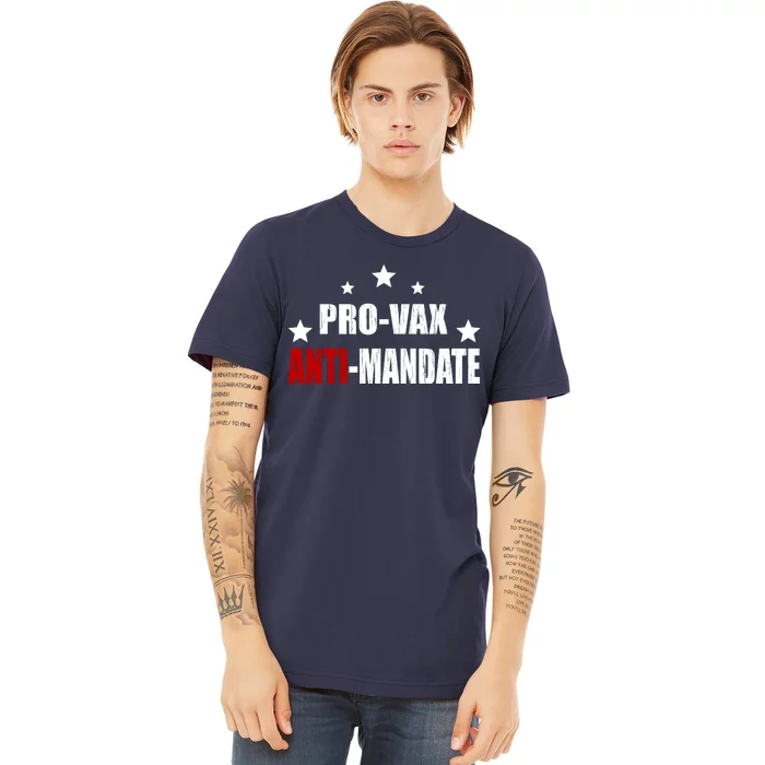 Pro Vax Anti Mandate Premium T-Shirt