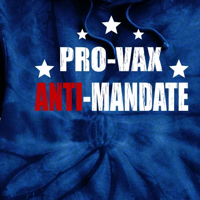 Pro Vax Anti Mandate Tie Dye Hoodie