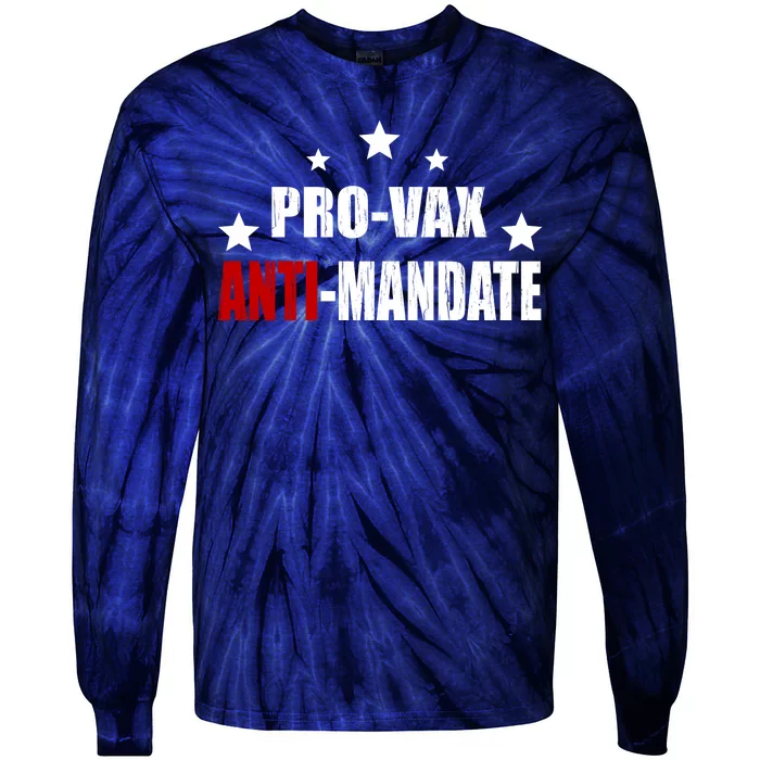 Pro Vax Anti Mandate Tie-Dye Long Sleeve Shirt