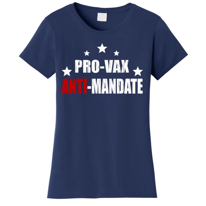 Pro Vax Anti Mandate Women's T-Shirt