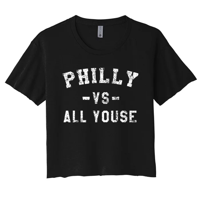 P.H.I.L.L.Y Vs All Youse Funny Philadelphia Slang Women's Crop Top Tee