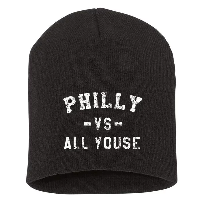 P.H.I.L.L.Y Vs All Youse Funny Philadelphia Slang Short Acrylic Beanie