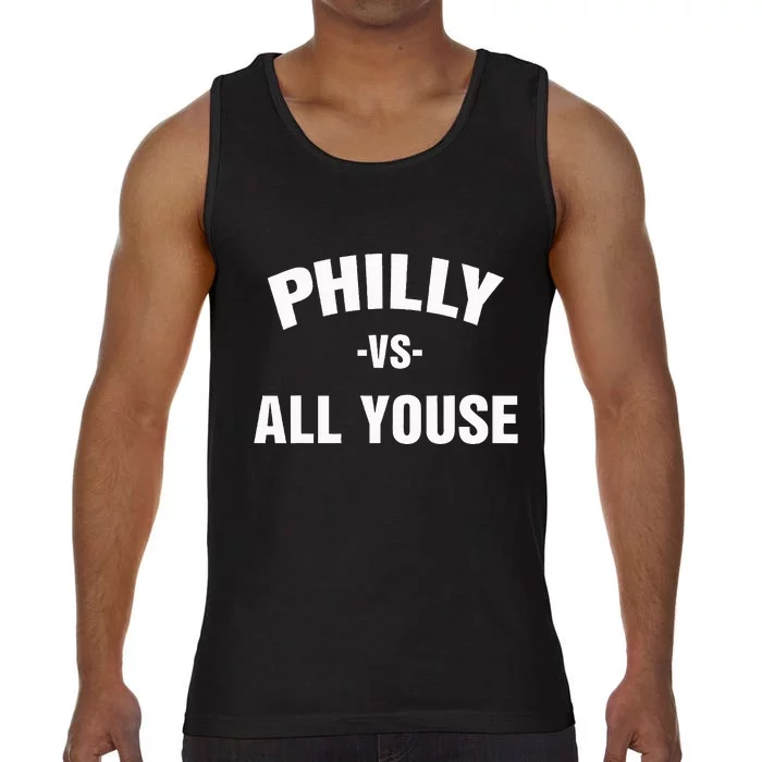 Philly Vs All Youse For Philadelphia Fan Comfort Colors® Tank Top