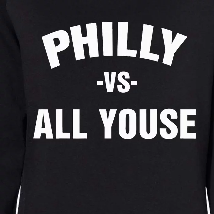 Philly Vs All Youse For Philadelphia Fan Womens California Wash Sweatshirt