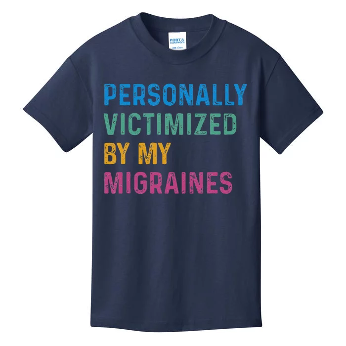 Personally Victimized By My Migraines Autoimmune Warriors Kids T-Shirt