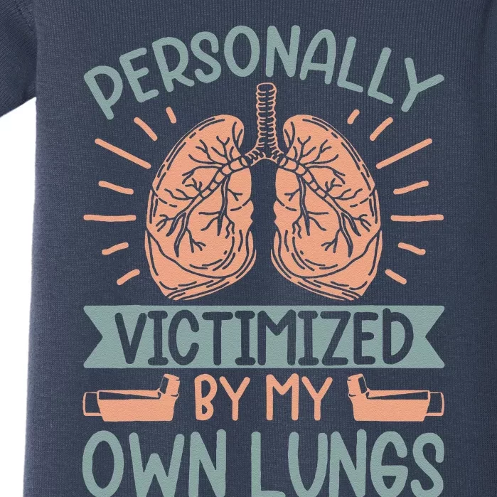 Personally Victimized By My Own Lungs Baby Bodysuit