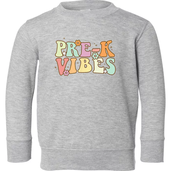 Prek Vibes Back To School Retro Teacher Student Toddler Sweatshirt