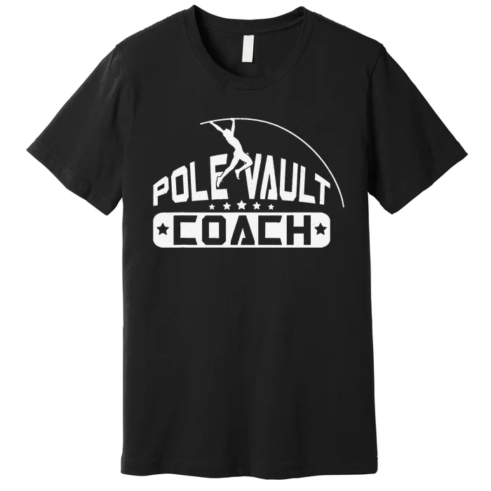 Pole Vault Coach Vintage Pole Vault Premium T-Shirt