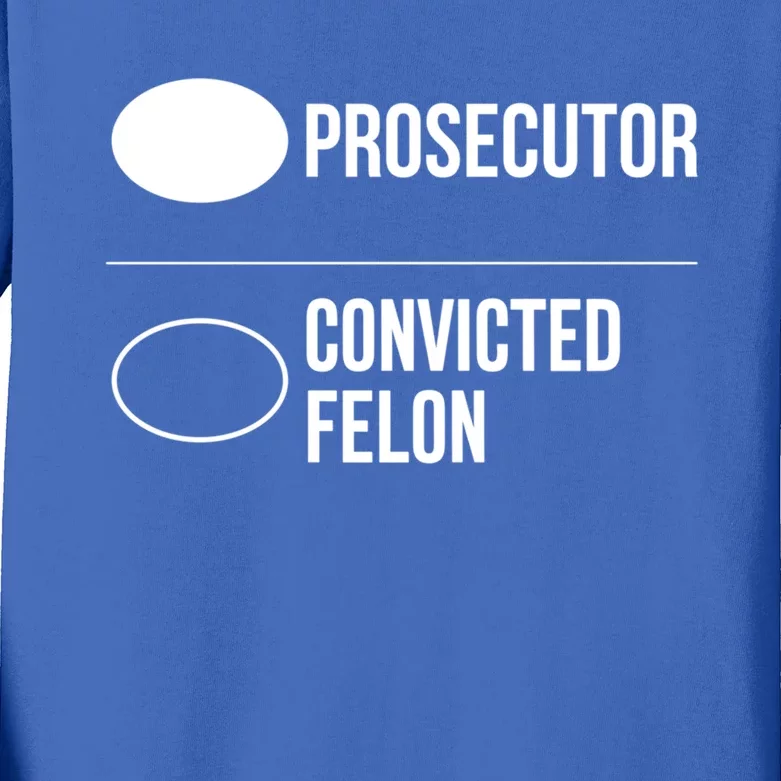 Prosecutor Vs Convicted Felon Pro Kamala 2024 Anti Trump Gift Kids Long Sleeve Shirt