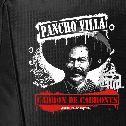 Pancho Villa Cabron De Cabrones Mexican Revolutionar City Backpack