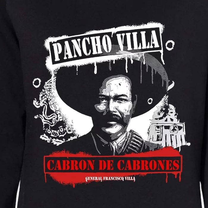 Pancho Villa Cabron De Cabrones Mexican Revolutionar Womens California Wash Sweatshirt