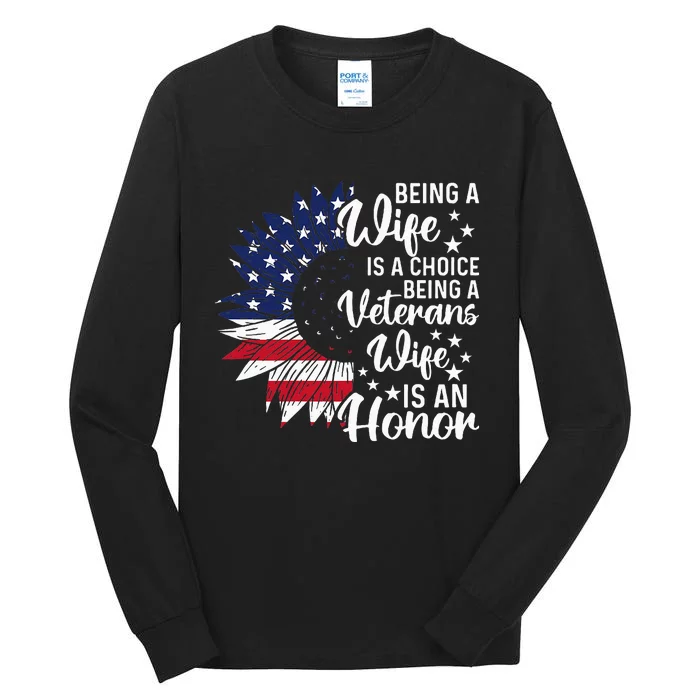 Patriotic Veterans Day Being A Veterans Wife Is An Honor Tall Long Sleeve T-Shirt