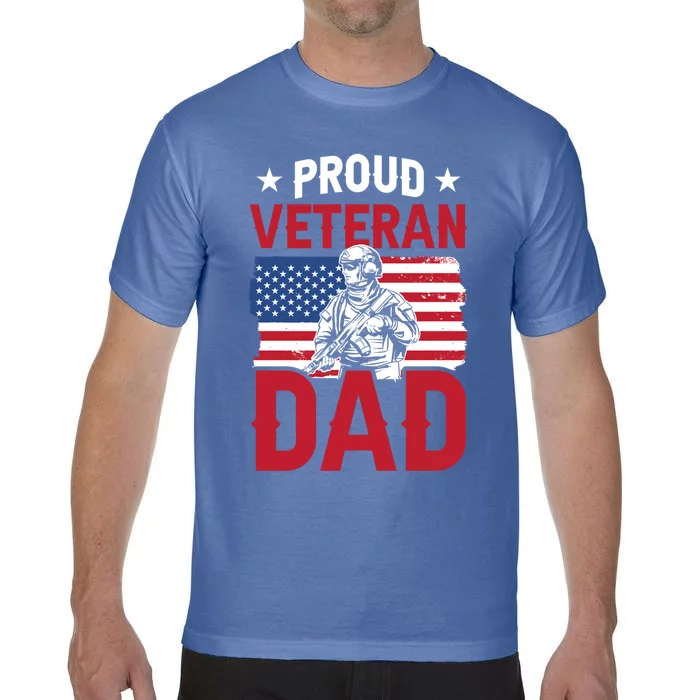 Proud Veteran Dad Daddy Father's Day Father Sayings Papa Gift Comfort Colors T-Shirt