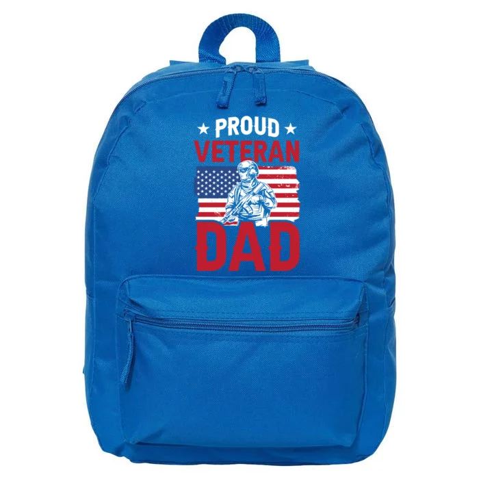 Proud Veteran Dad Daddy Father's Day Father Sayings Papa Gift 16 in Basic Backpack