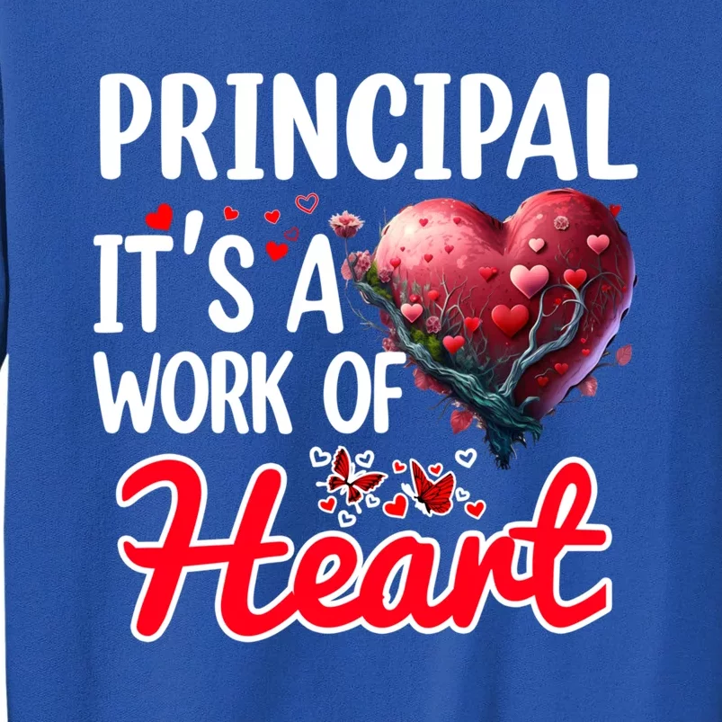 Principal Valentines Day Gift Appreciation School Principal Cute Gift Sweatshirt