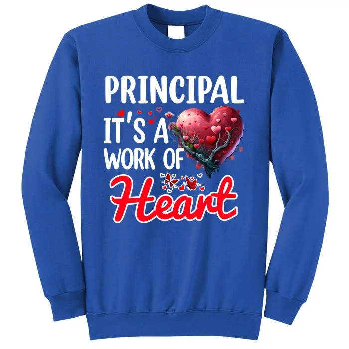 Principal Valentines Day Gift Appreciation School Principal Cute Gift Sweatshirt