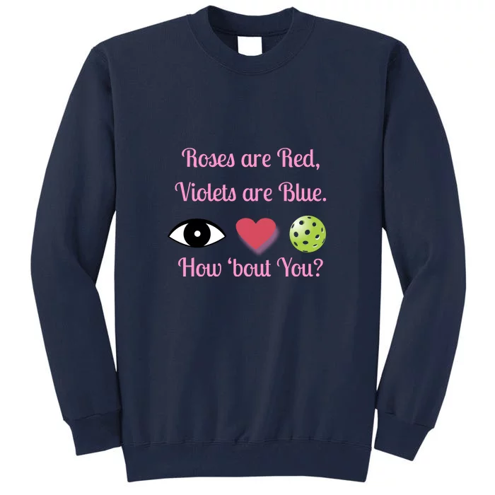 Pickleball Valentines Day, Fun Pickleball, Pickleball Heart Tall Sweatshirt